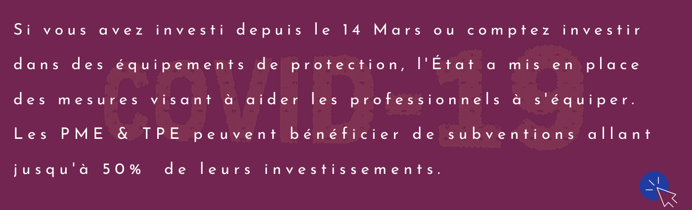 Subventions pour les PME ET TPE dans la lutte contre COVID Subventions pour les PME ET TPE dans la lutte contre COVID